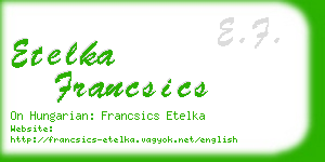 etelka francsics business card